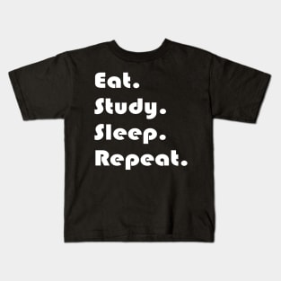 Eat Study Sleep Repeat Kids T-Shirt